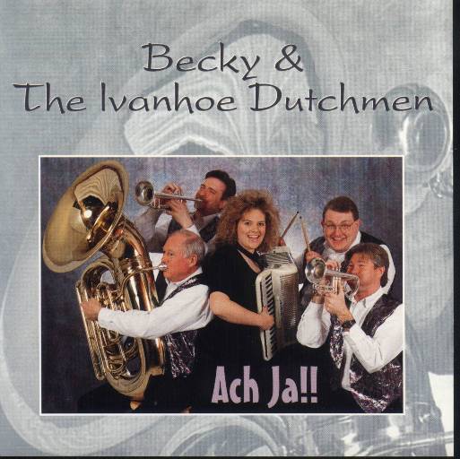 Becky & The Ivanhoe Dutchmen Ach Ja!! - Click Image to Close
